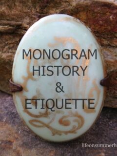 monogram history and etiquette www.lifeonsummerhill.com