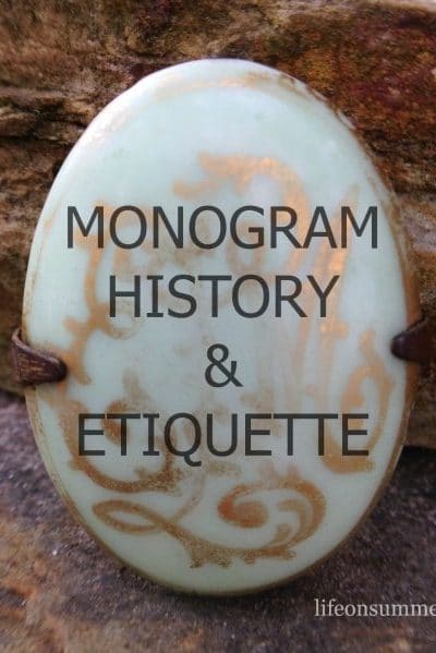 monogram history and etiquette www.lifeonsummerhill.com