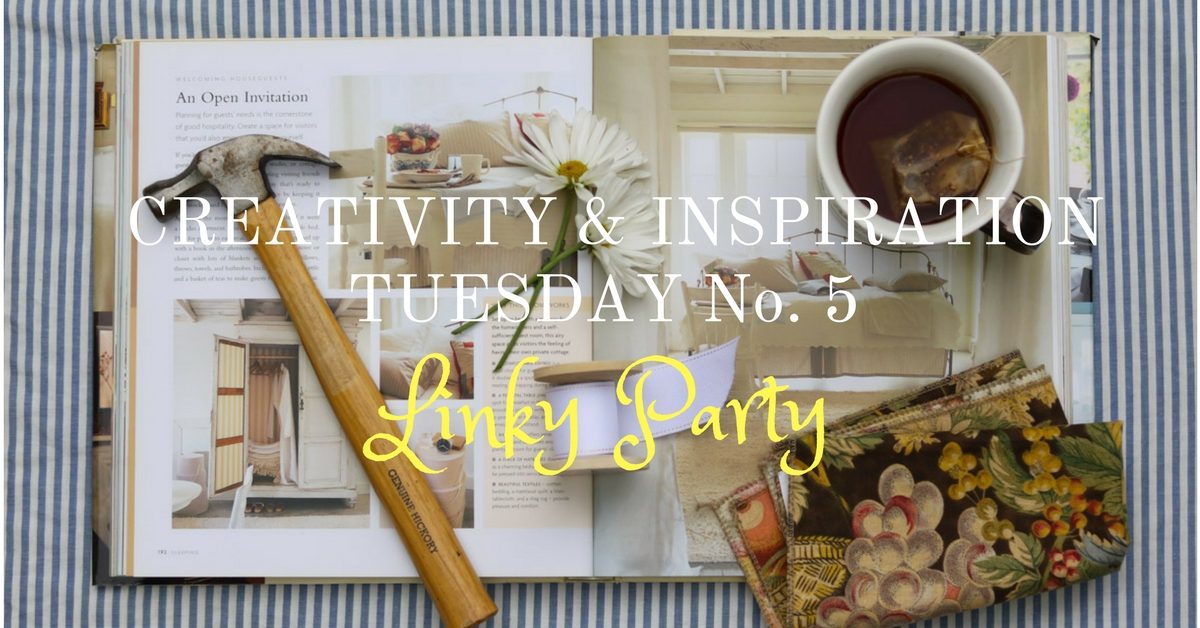 Creativity and Inspiration Tuesday No. 5