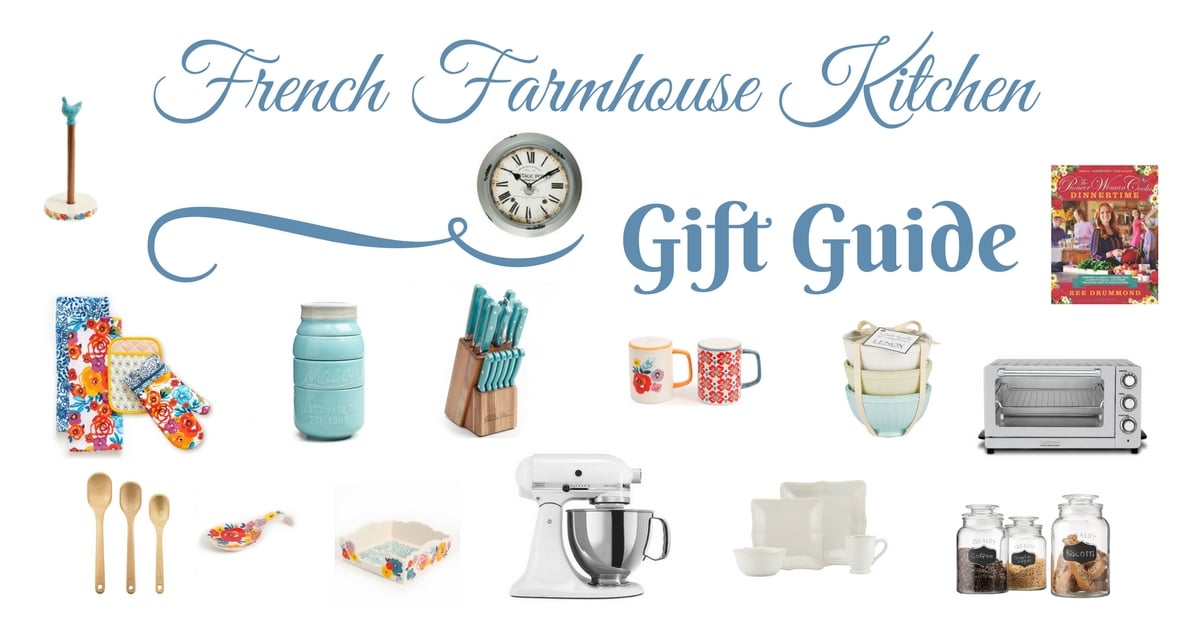 FRENCH FARMHOUSE KITCHEN GIFT GUIDE LIFE ON SUMMERHILL
