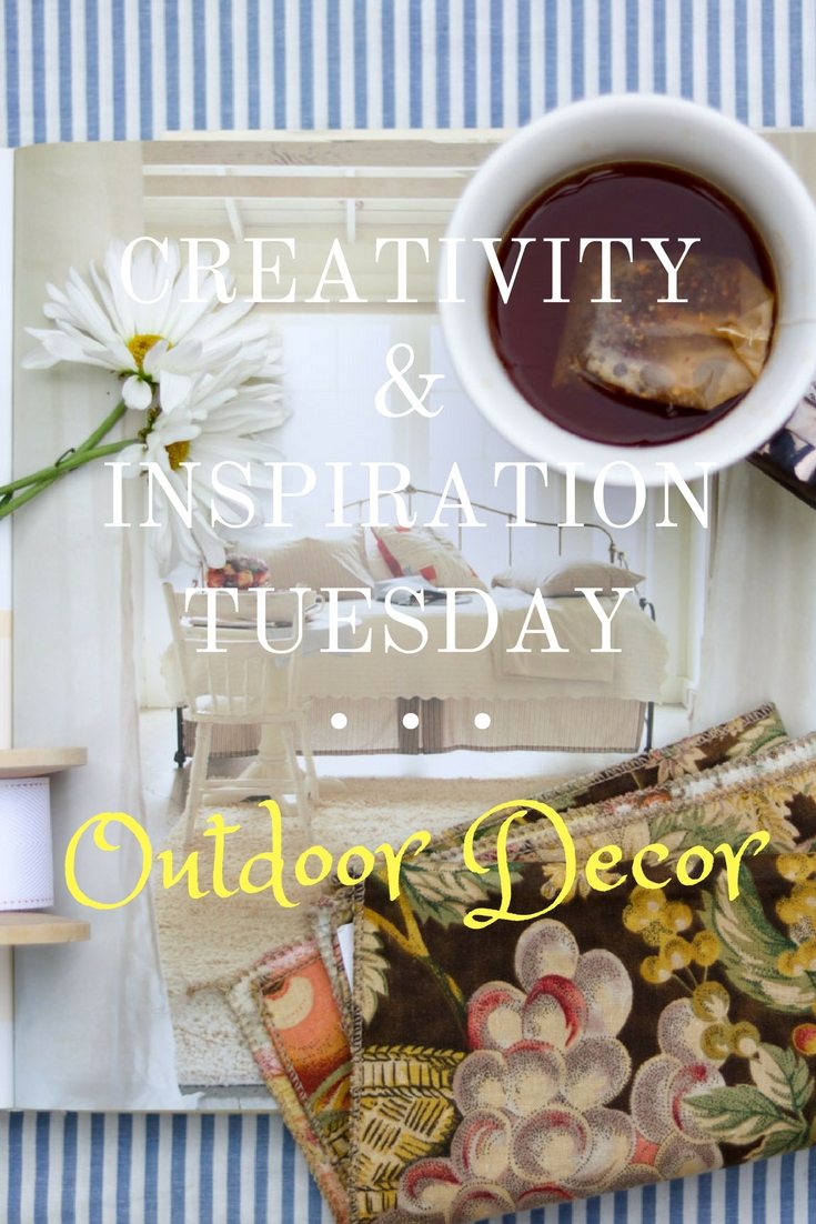 Creativity and Inspiration Tuesday Outdoor Decor Projects