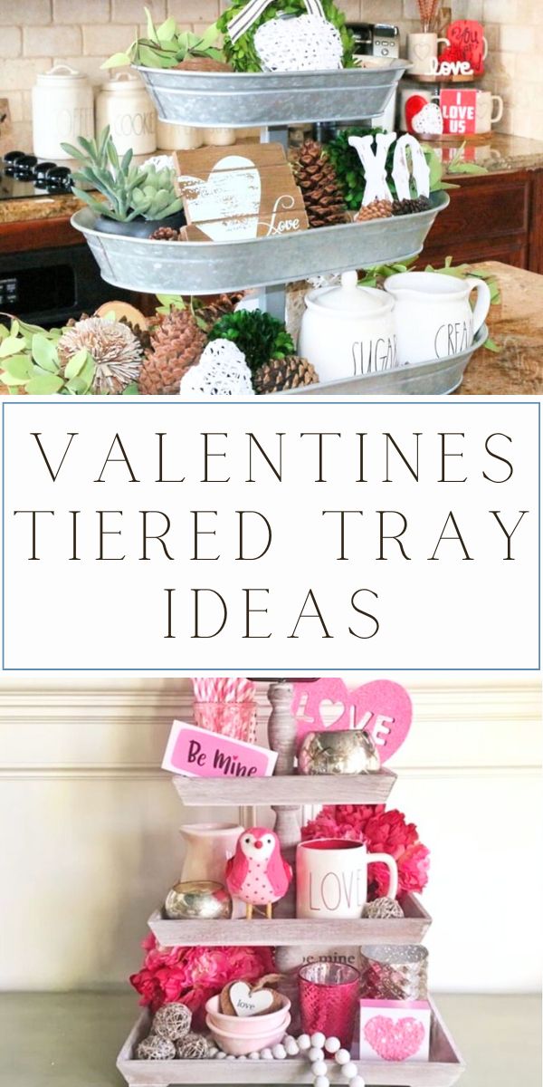Valentines tiered tray ideas
