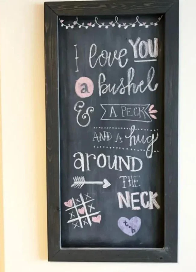 I love you a bushel and a peck February chalkboard idea