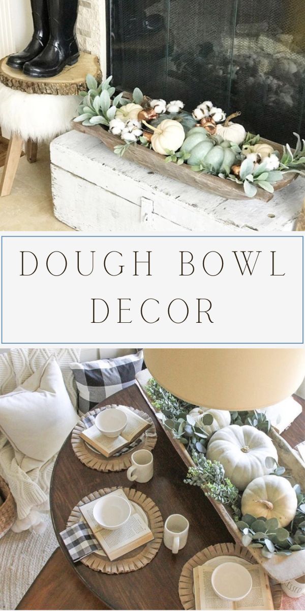 Dough Bowl Decor