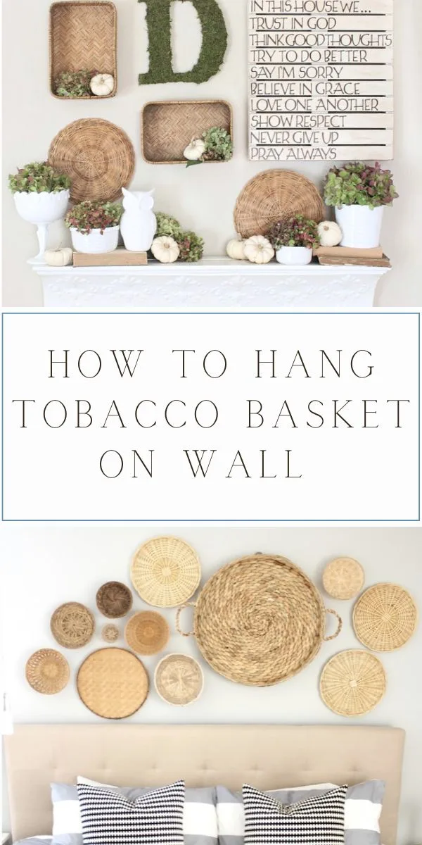 How To hang a tobacco basket on a wall