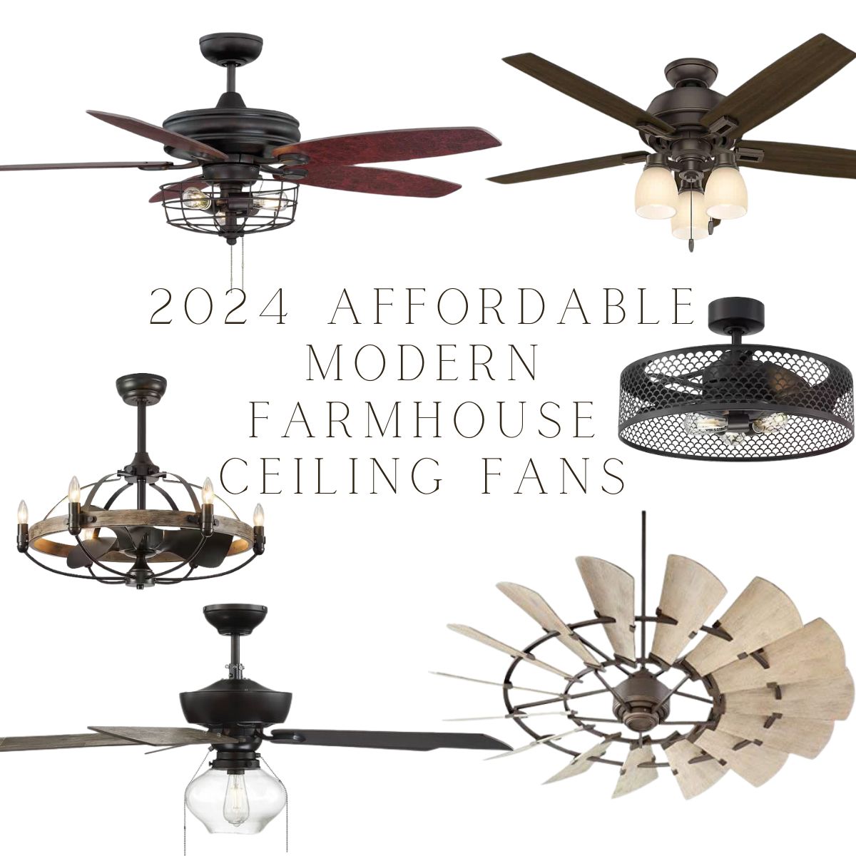 2024 Affordable Modern Farmhouse Ceiling Fans