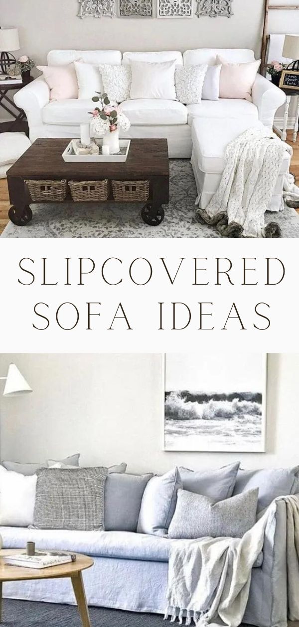 FARMHOUSE SLIPCOVERED SOFA IDEAS