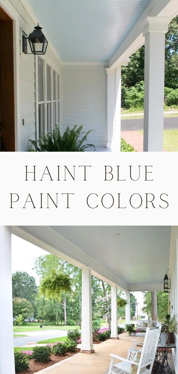 BEST HAINT BLUE PAINT COLORS FOR YOUR PORCH CEILING