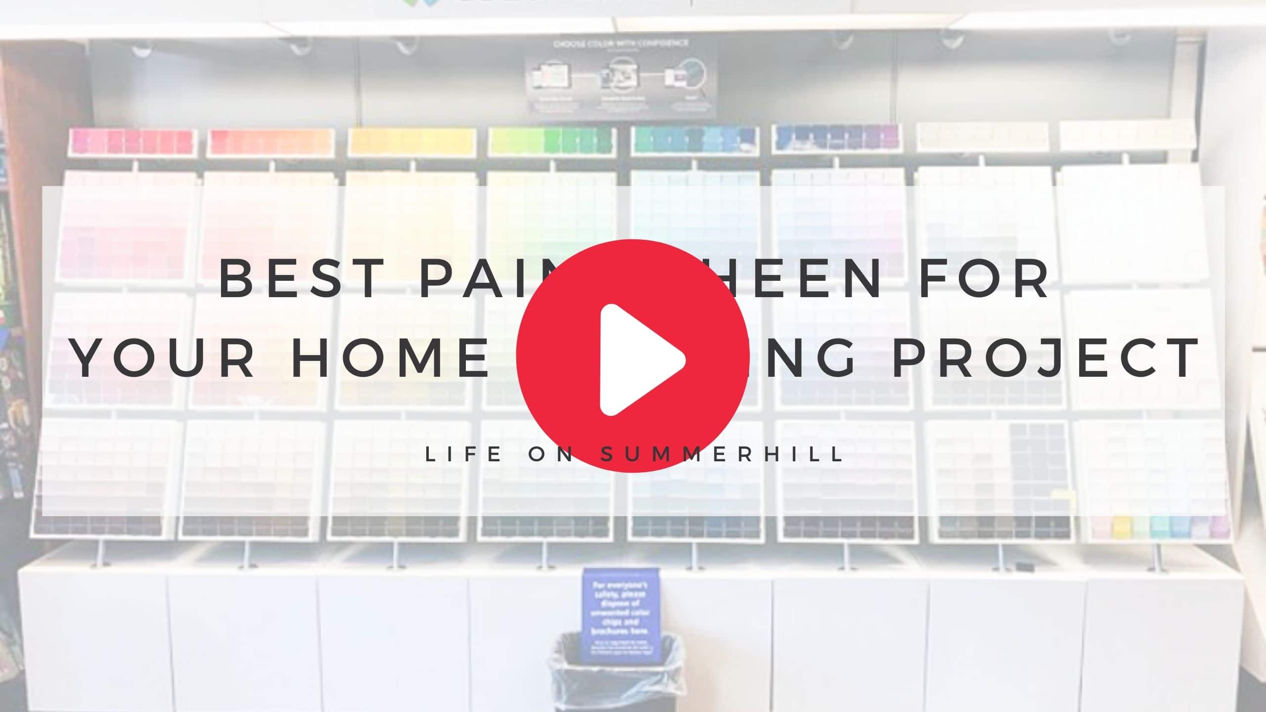 HOW TO PICK THE BEST PAINT SHEEN - LIFE ON SUMMERHILL