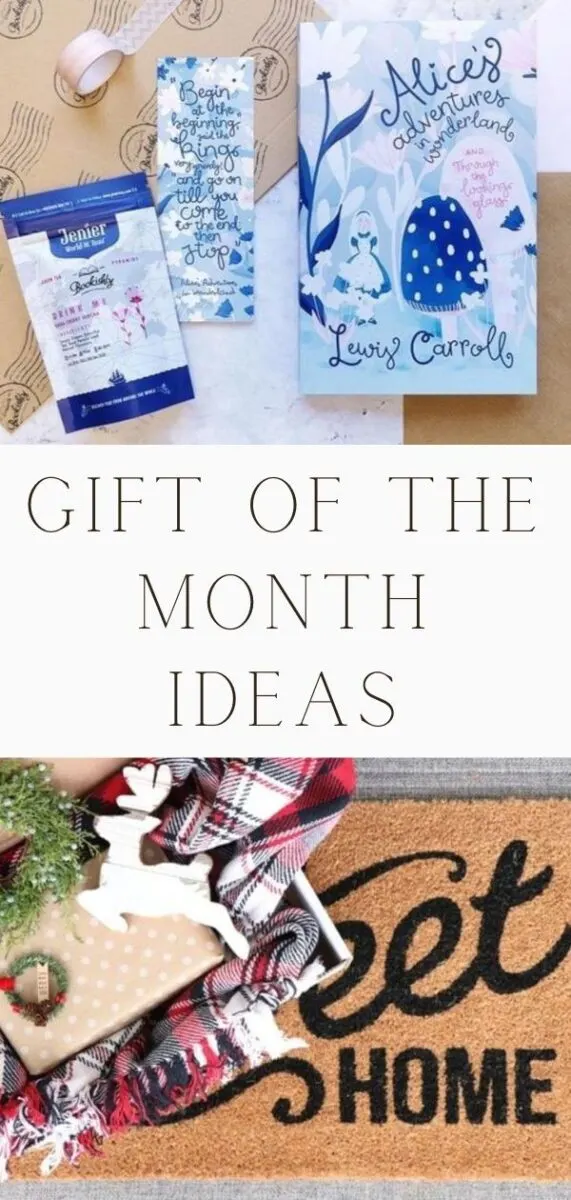 Gift of the month ideas