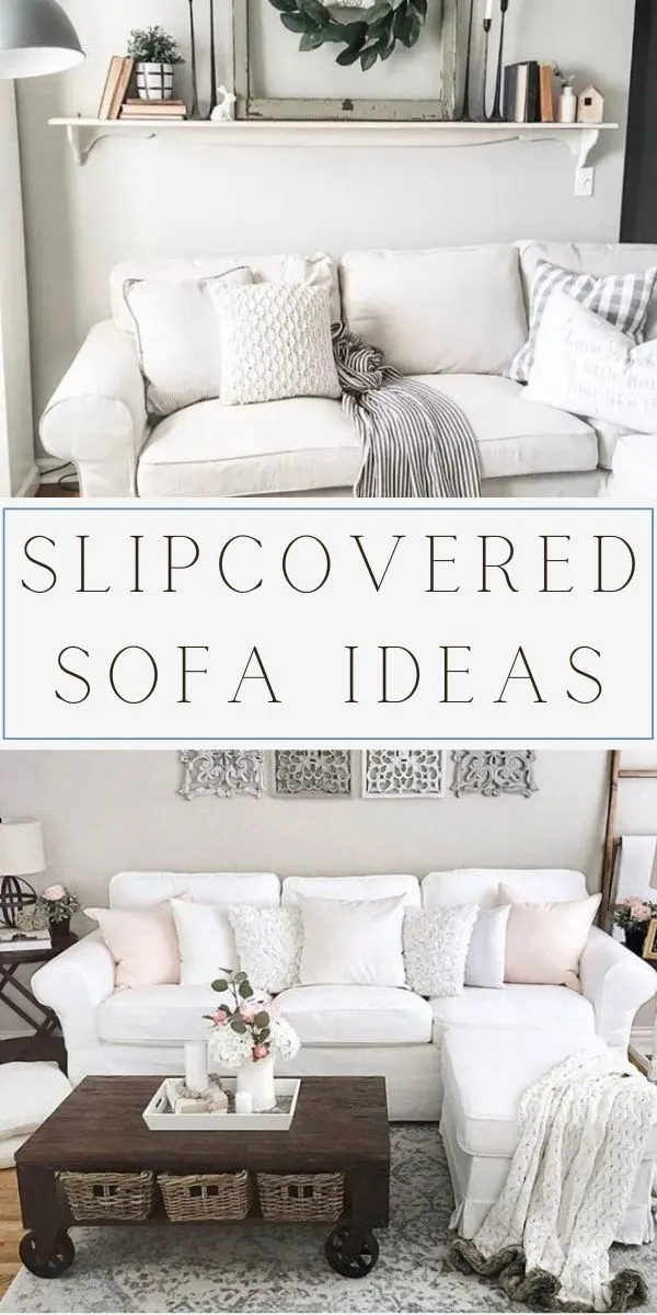 Slipcovered Sofa Ideas