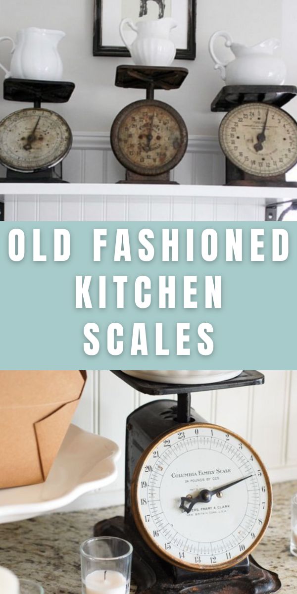 Old fashioned kitchen scale decor ideas