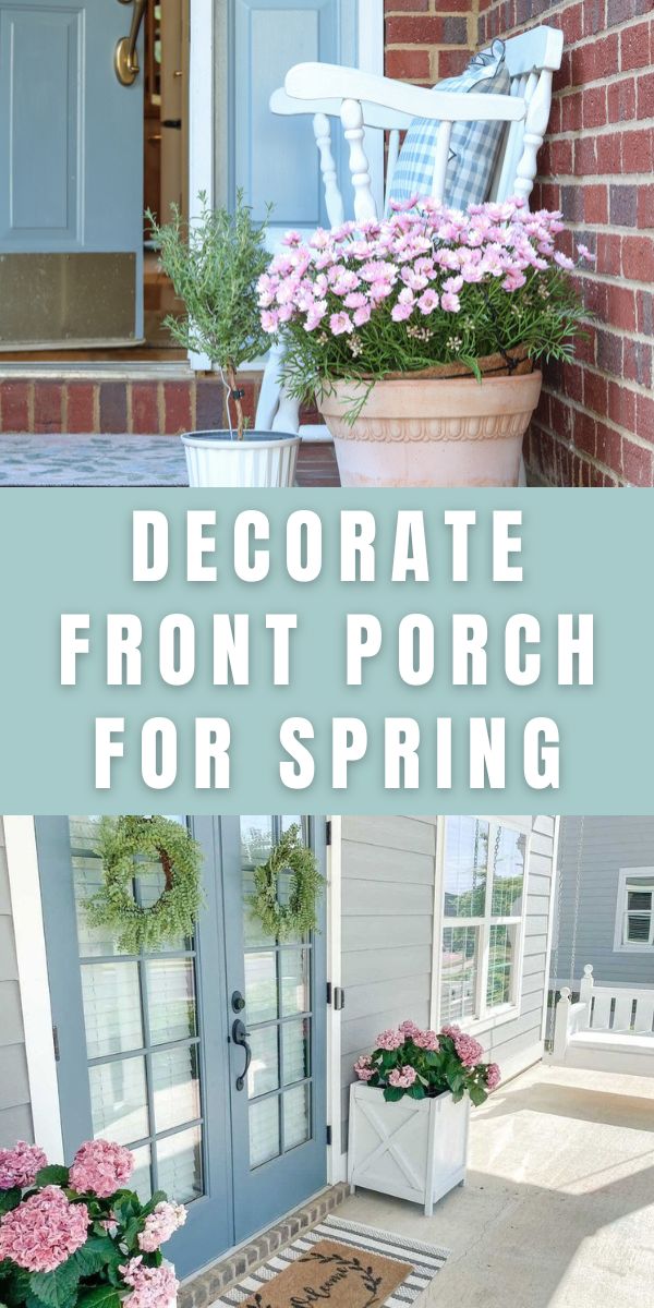 Decorate front porch for spring