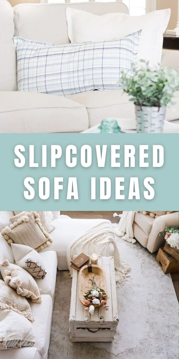 Slipcovered sofa ideas