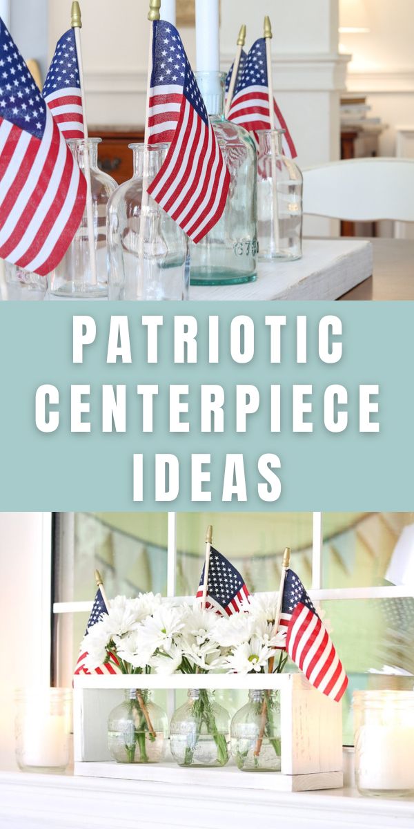 Patriotic centerpiece ideas