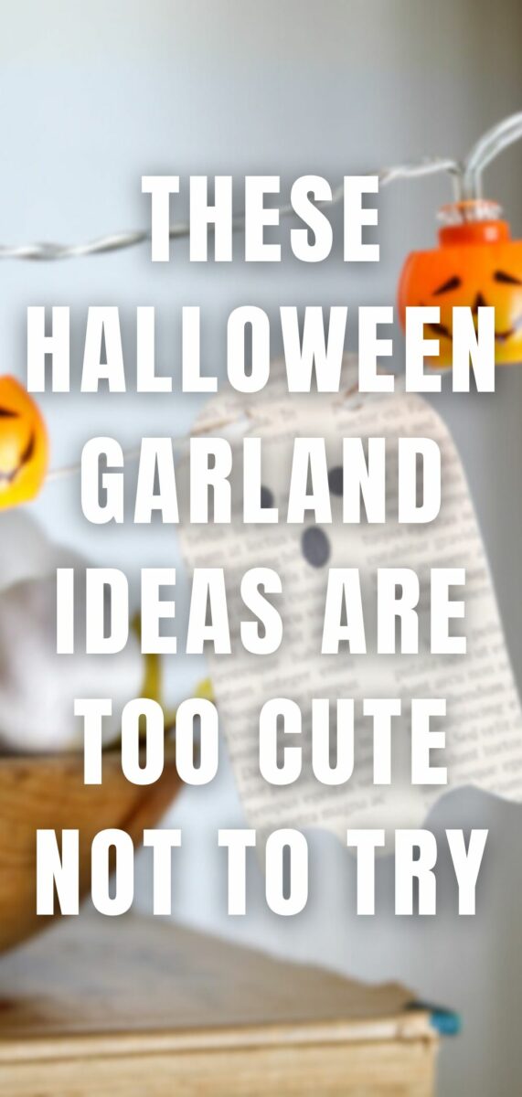 HALLOWEEN GARLAND DIYS