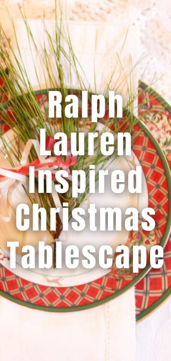 Traditional Christmas table setting - Ralph Lauren inspired, Royal Christmas table setting idea