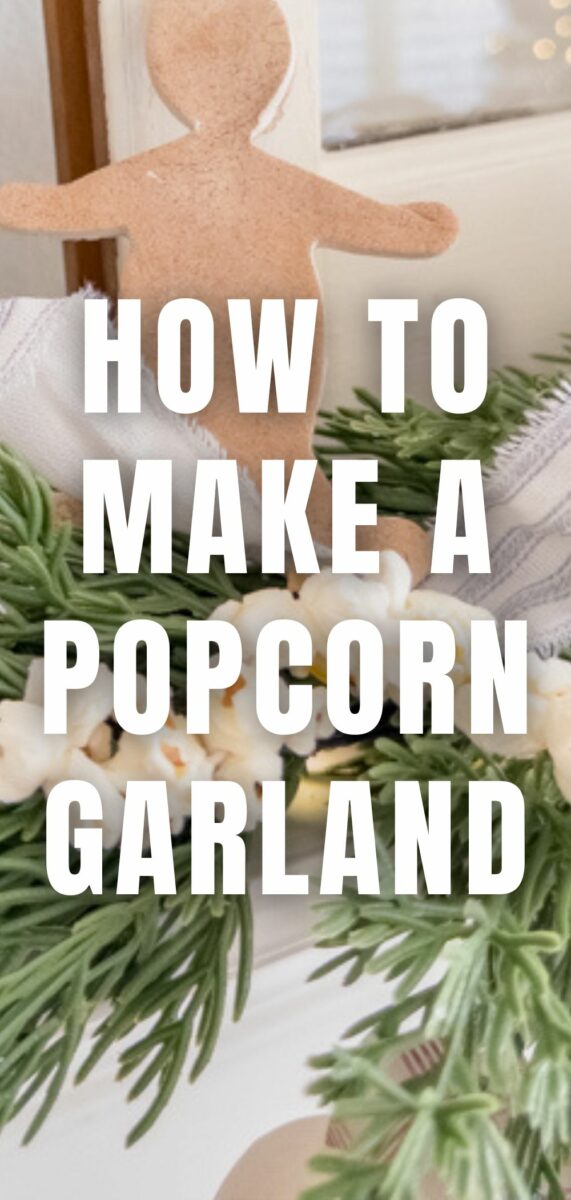 HOW TO MAKE A POPCORN GARLAND